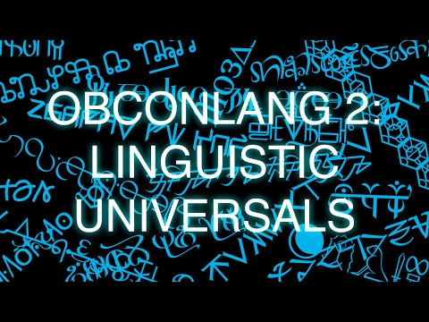 ObConlang, Episode 2: Linguistic Universals