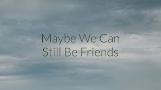 Maybe We Can Still Be Friends - Sture Zetterberg. [ #music #lyrics ]
