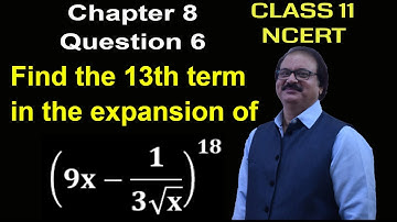 Class 11, Binomial Theorem, Chapter 8, Exercise 8.2, Question 6, NCERT, CBSE