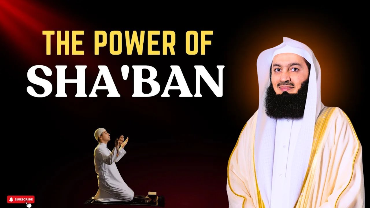 Don’t Skip Sha'ban! How to Make the Most of This Sacred Month | Mufti Menk⁩