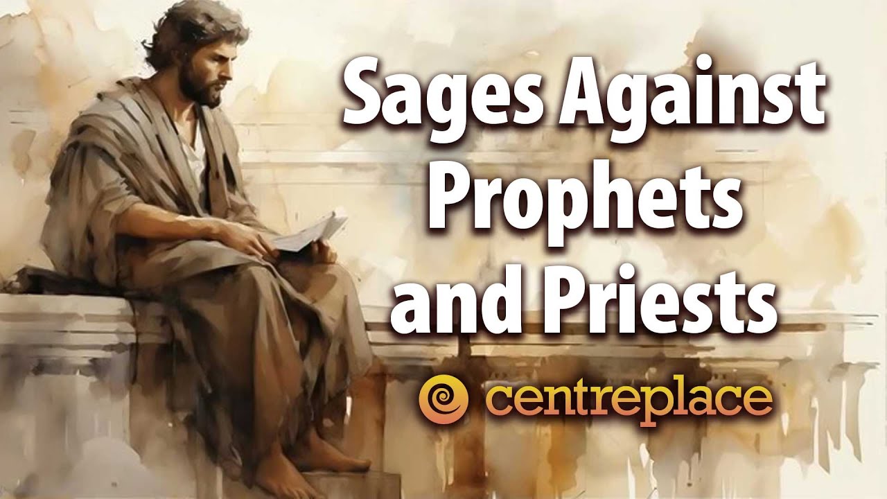 Sages against Prophets and Priests - YouTube