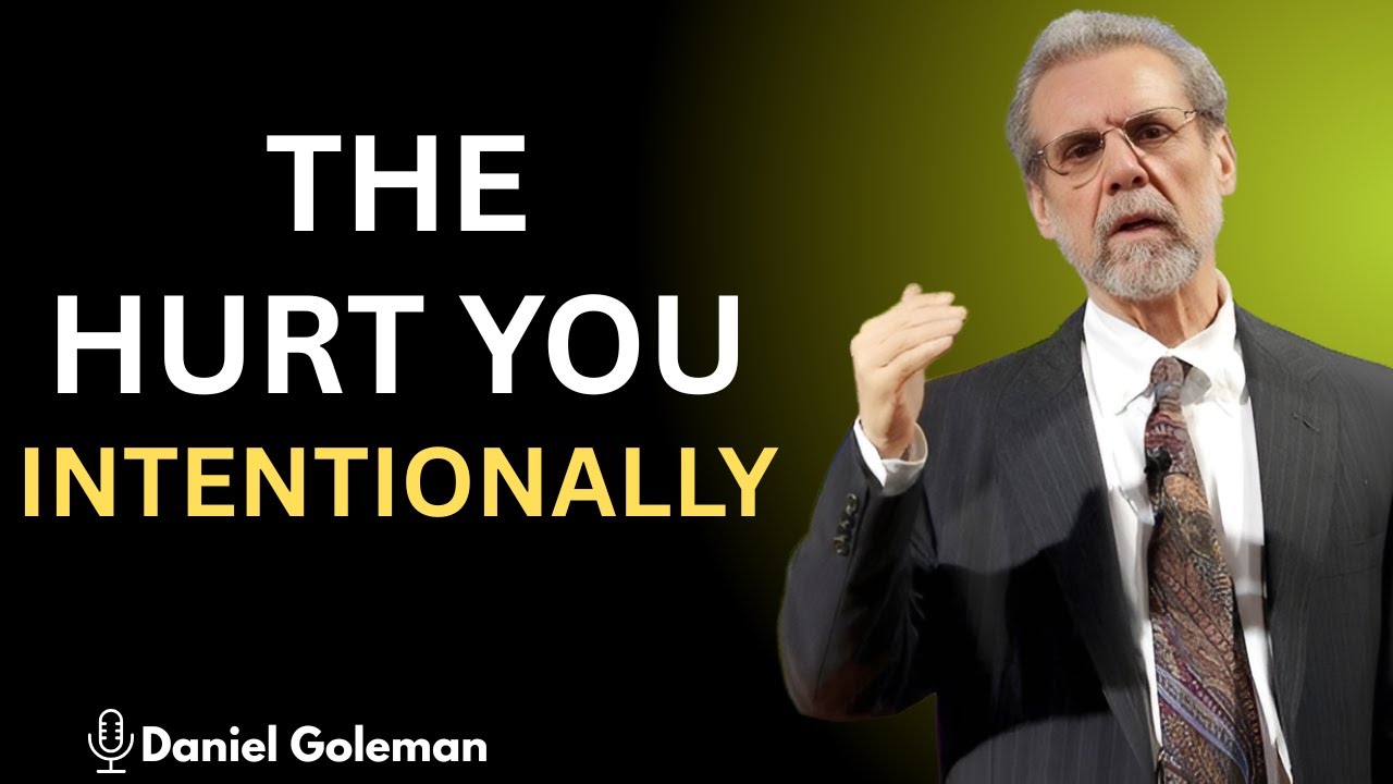 "THEY HURT YOU ON PURPOSE" || Daniel Goleman Motivational Speech