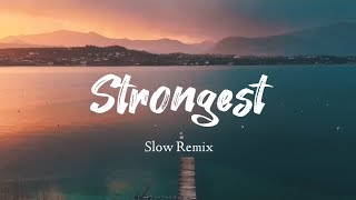 Lagu Barat Slow Remix || Strongest || AR Beat