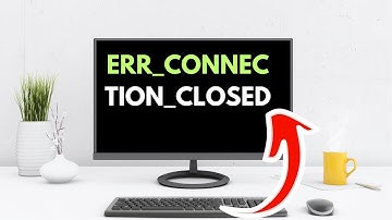 ERR CONNECTION CLOSED Error in Google Chrome on Windows 11 FIXED