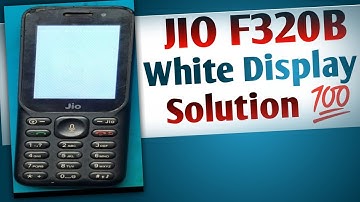 Jio F320B White Display Solution!! jio f320b F220 white display solution..