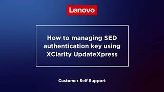 How to managing SED authentication key using UpdateXpress