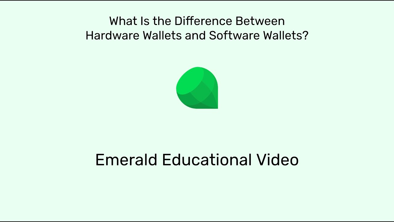 What Is the Difference Between Hardware Wallets and Software Wallets?