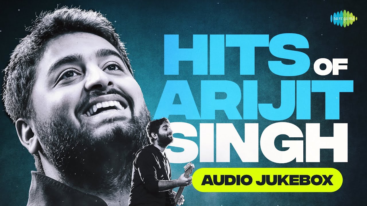 Hits of Arijit Singh - Audio Jukebox | Phir Aur Kya Chahiye, Tum Kya Mile, What Jhumka, Ve Kamleya