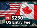 Canadians PRs Are YOU Affected By The New 250 US Fee Canadians PRs Are YOU Affected By The New 250 US Fee