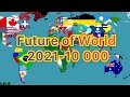 Future of World: 2021-10 000