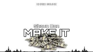 Download Lagu Shaun don - make it(OFFICIA AUDIO) MP3 Download Lagu Shaun don - make it(OFFICIA AUDIO) MP3