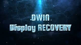 #6 DWIN Display Recovery -Burning Kernel files with PGT05