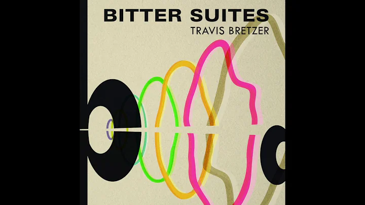 Travis Bretzer - Bitter Suites (Full Album)