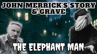 John Merrick's Story and Grave - The Elephant Man - Famous Graves