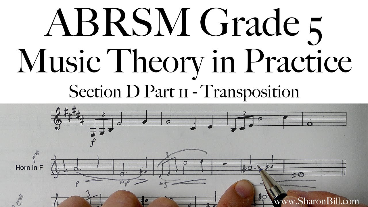 ABRSM Music Theory Grade 5 Section D Part 11 Transposition with Sharon Bill