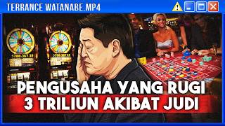 Terrance Watanabe: Pria yang Kehilangan Rp 3 Triliun di Meja Judi