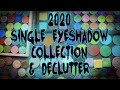 2020 Single Shadow Collection & Declutter