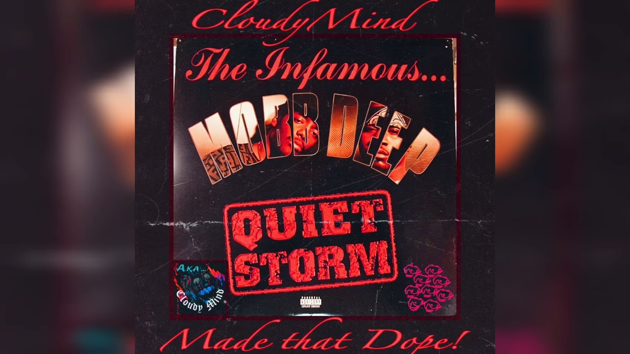 Mobb Deep - Quiet Storm (CloudyMind Remix)