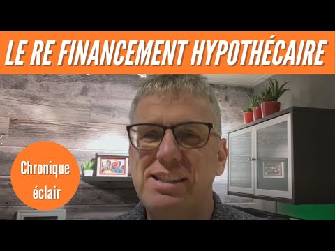 Vidéo: Vaut-il La Peine De Refinancer Une Hypothèque