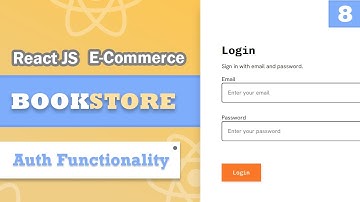Build an E-Commerce App using ReactJS - PART 8- Auth Functionality [React JS for Beginner]
