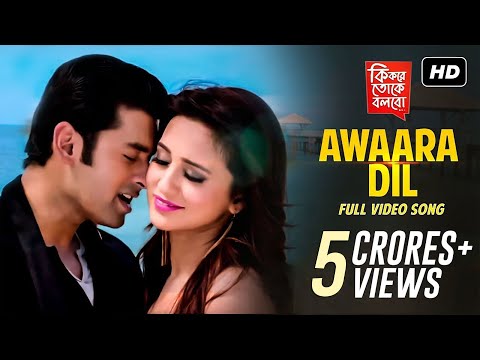 awaara-dil-|-ki-kore-toke-bolbo-|-ankush-|-mimi-|-ravi-kinagi-|-latest-bengali-song-|-svf