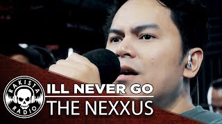 I'll Never Go by The Nexxus | Rakista Live EP275 chords