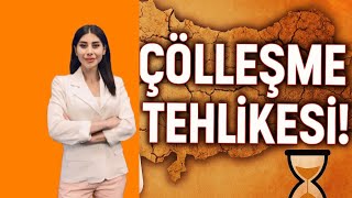 Türkiye Çölleşiyor mu? İşte Gerçekler ve Tehlike Haritası! 🌍