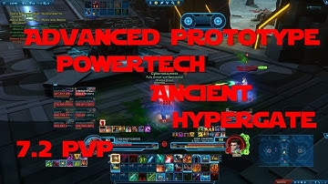 SWTOR 7.2 PvP - Advanced Prototype Powertech - Ancient Hypergate