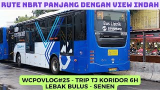 WCPOVlog#25 | FULL TRIP TRANSJAKARTA CORRIDOR 6H LEBAK BULUS - SENEN | A VIEW THAT'S A Feast for ...