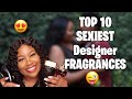 top 10 SEXIEST FRAGRANCES | HOW TO SEDUCE A MAN | PERFUME COLLECTION 2020