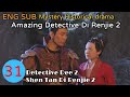 Eng subamazing detective di renjie 2 ep311080p 2liang guanhuazhang zijianl zhonggctv