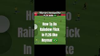 Neymar's Disrespectful FL26 Skills ! 🇧🇷⚽
