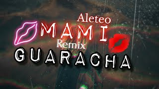 🤯|​2022| Guaracha | Mami Remix​💋 - Karol G - ​Becky G (Aleteo)​​