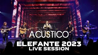 Set Acustico ELEFANTE 2023 (Live Session)