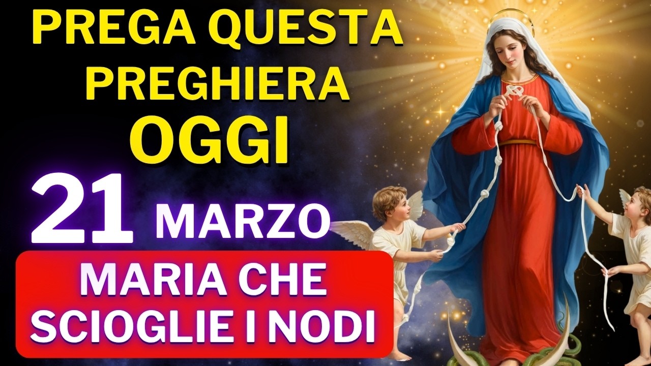 MARIA CHE SCIOGLIE I NODI💖PREGA QUESTA PREGHIERA UNA SOLA VOLTA E RICEVI IL TUO MIRACOLO OGGI