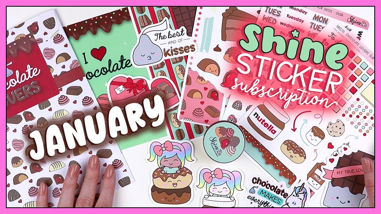 January Shine Sticker Subscription | Chocolate Lovers 🍫 - YouTube
