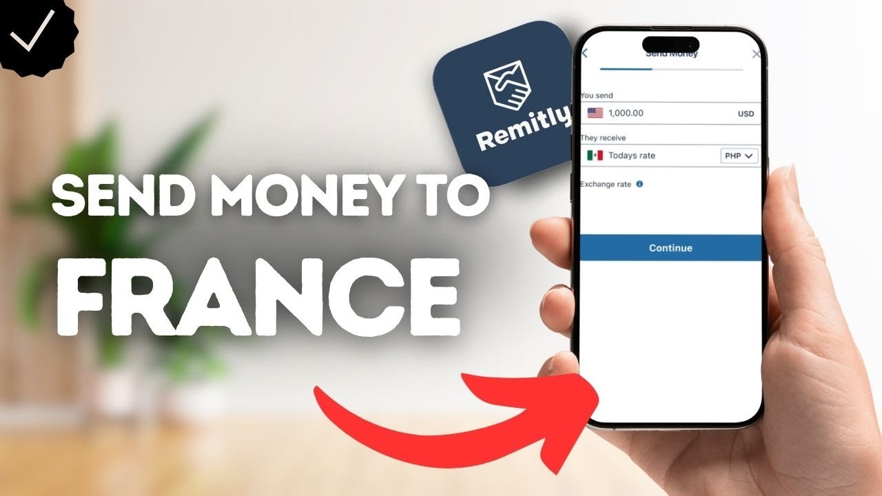How To Send Money To France In Remitly? - YouTube