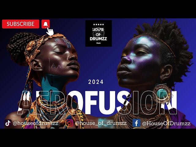 AFROFUSION MIX 2024 🎶 | Rhythm of the Soul | Exploring the Power of Deep House | by Dahouda Deejay🔥🚀 class=