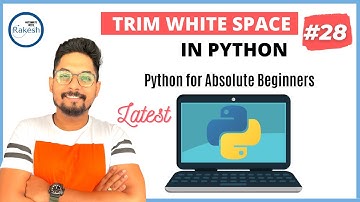 #28 Python Tutorial for Beginners | Python Remove WhiteSpace | Python Trim String