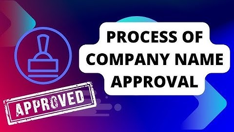 Company Name Approval Process at New MCA portal