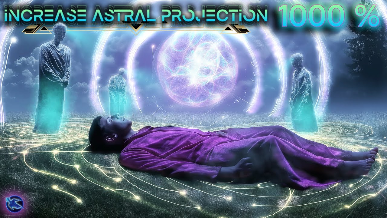 The Only Sound You'll Need For ASTRAL PROJECTION MEDITATION MUSIC: 1000% More INTENSE THAN SLEEP HZ