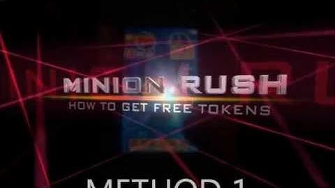 how to get free tokens on MINION RUSH without software or laptop