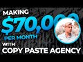 How Courtne Makes $70,000/per month+ With Copy Paste Agency!
