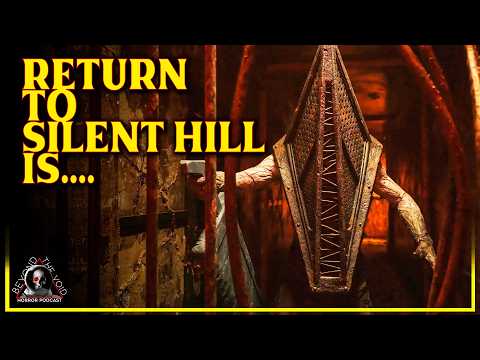 We Should Probably Talk RETURN To SILENT HILL.. That Bad?