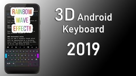 3D 4K Best Keyboard For Android in 2021