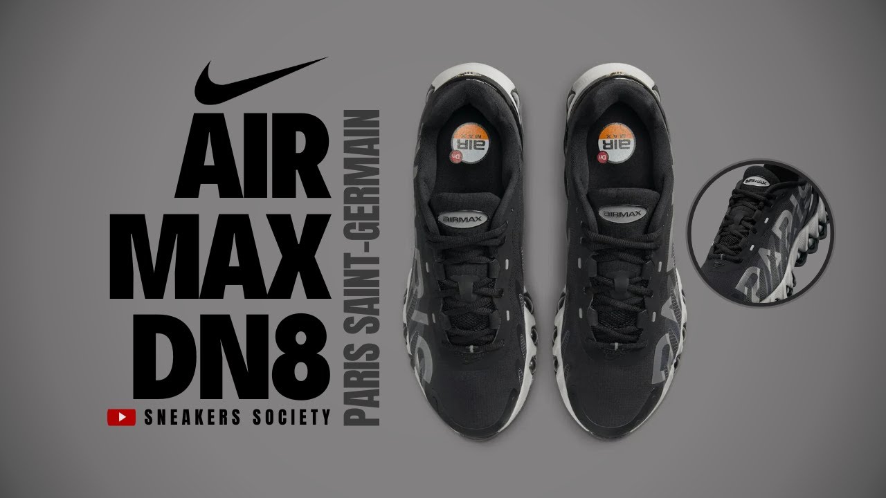 THE PSG 2025 Nike Air Max DN8 | DETAILED LOOK + PRICE - YouTube