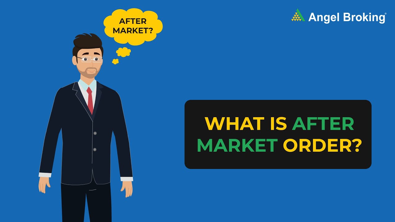 What is 'After Market Order' Use Angel Broking Mobile App To Place