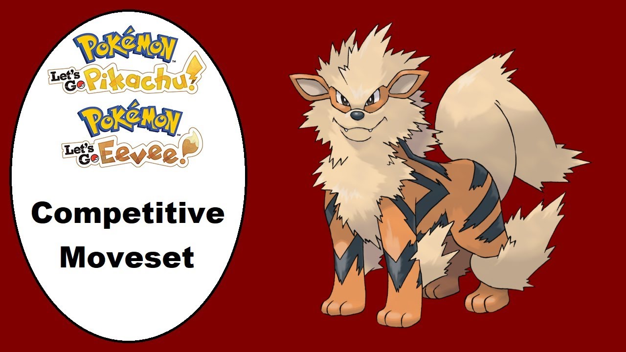 Arcanine Moveset Guide For Lets Go Pikachueevee