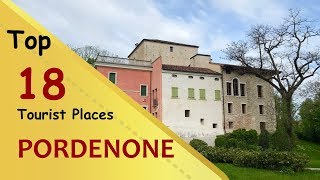 'PORDENONE' Top 18 Tourist Places | Pordenone Tourism | ITALY