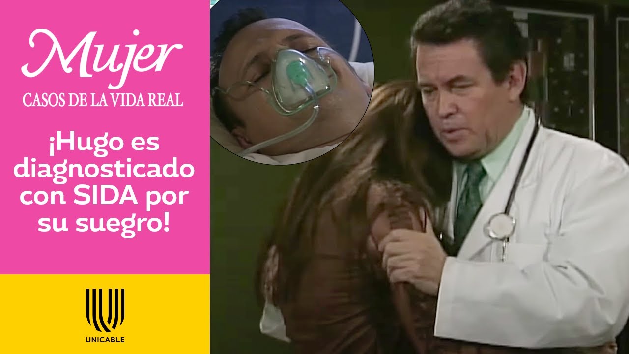 Mujer, casos de la vida real 2/3: Hugo es diagnosticado con SIDA y suspenden su boda | En el clóset